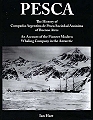 Pesca. The History of Compania Argentina de Pesca Sociedad Anonima of Buenos Aires.