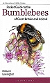 Pocket Guide to the Bumblebees of Great Britain and Ireland.