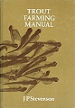 Trout Farming Manual.