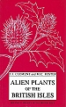 Alien Plants of the British Isles.