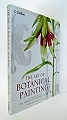 The Art of Botanical Painting.