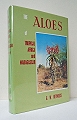 The Aloes of Tropical Africa and Madagascar.