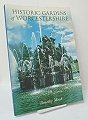 Historic Gardens of Worcestershire.