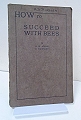 How to Succeed with Bees.