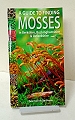 A Guide To Finding Mosses.